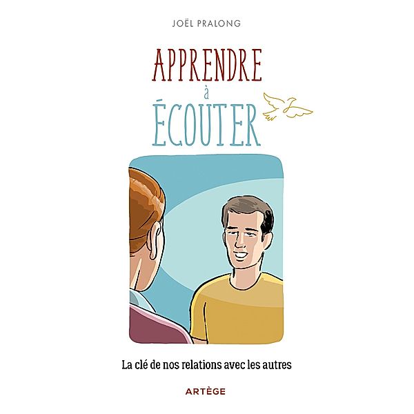 Apprendre à écouter, Père Joël Pralong