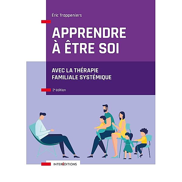 Apprendre à être soi - 2e éd. / Soins et Psy, Éric Trappeniers