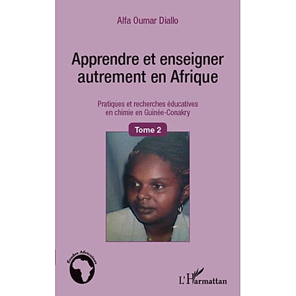 Apprendre et enseigner autrement en afri, Alfa Oumar Diallo Alfa Oumar Diallo