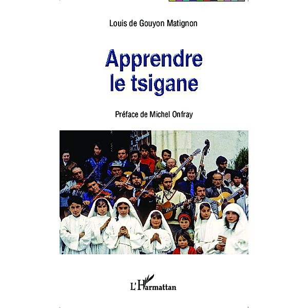 Apprendre le tsigane, de Gouyon Matignon Louis de Gouyon Matignon