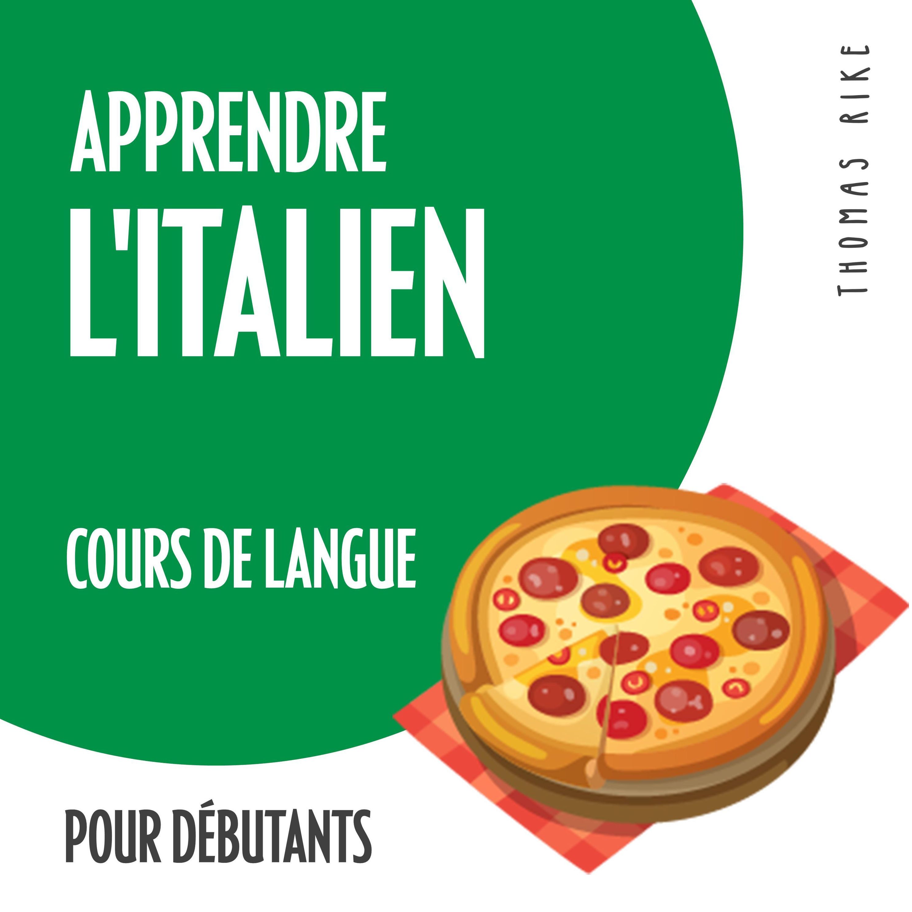 Apprendre l'italien cours de langue pour débutants Hörbuch Download
