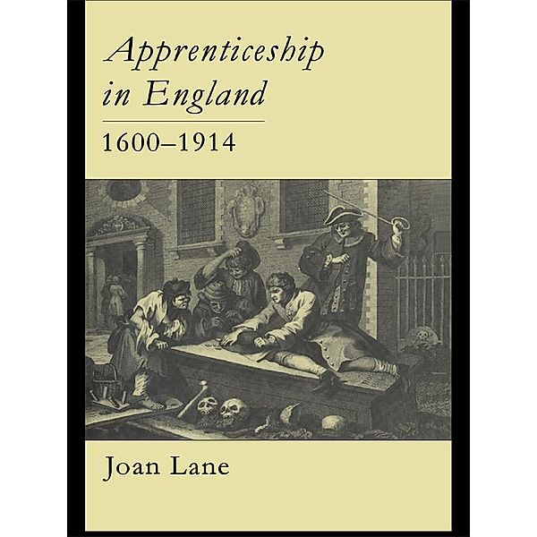 Apprenticeship In England, 1600-1914, Joan Lane