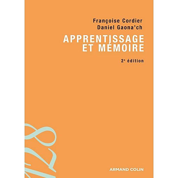 Apprentissage et mémoire / 128, Daniel Gaonac'h, Françoise Cordier