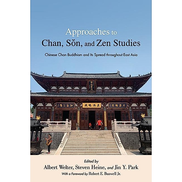 Approaches to Chan, Son, and Zen Studies / SUNY series in Chinese Philosophy and Culture