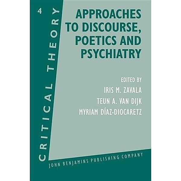 Approaches to Discourse, Poetics and Psychiatry