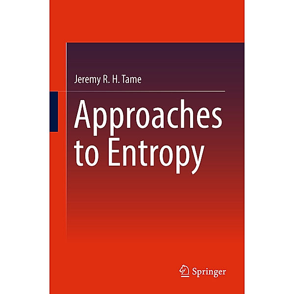 Approaches to Entropy, Jeremy R. H. Tame