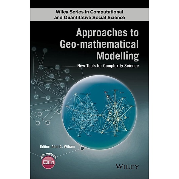 Approaches to Geo-mathematical Modelling / Wiley Series in Computational and Quantitative Social Science