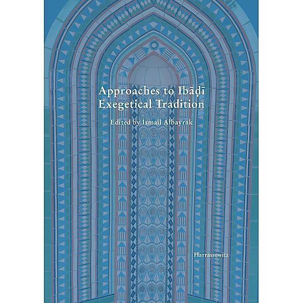 Approaches to Iba¿i Exegetical Tradition, Ismail Albayrak