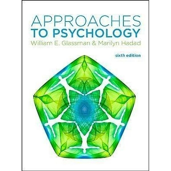 Approaches to Psychology, William E. Glassman, Marilyn Hadad