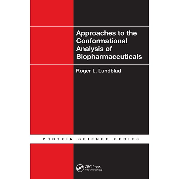 Approaches to the Conformational Analysis of Biopharmaceuticals, Roger L. Lundblad