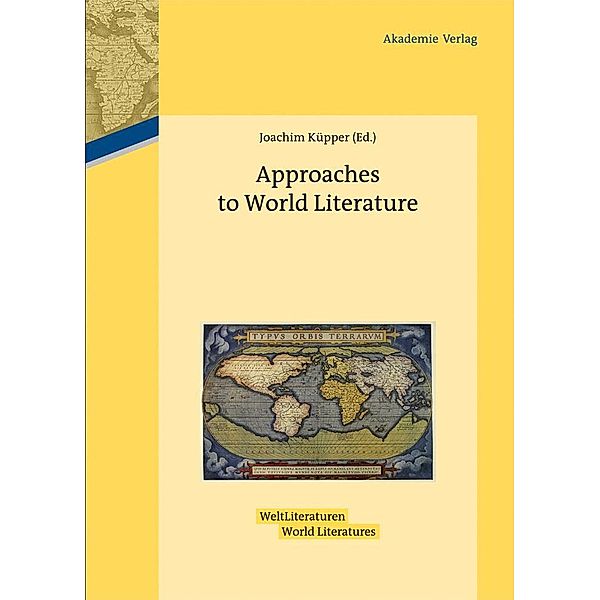 Approaches to World Literature / WeltLiteraturen - World Literatures Bd.1