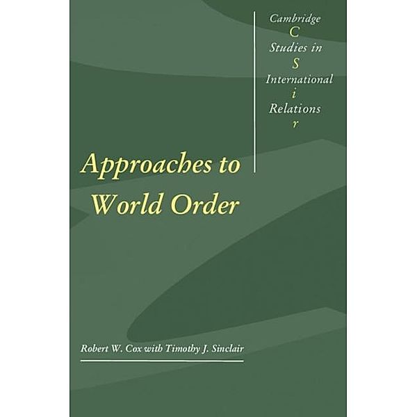 Approaches to World Order, Robert W. Cox
