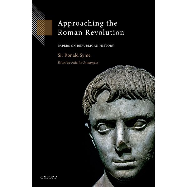Approaching the Roman Revolution, Ronald Syme
