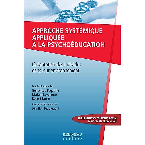 Approche systemique appliquee a la psychoeducation, Genevieve Paquette Genevieve Paquette