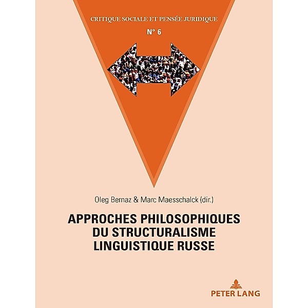 Approches philosophiques du structuralisme linguistique russe / Critique sociale et pensée juridique Bd.6