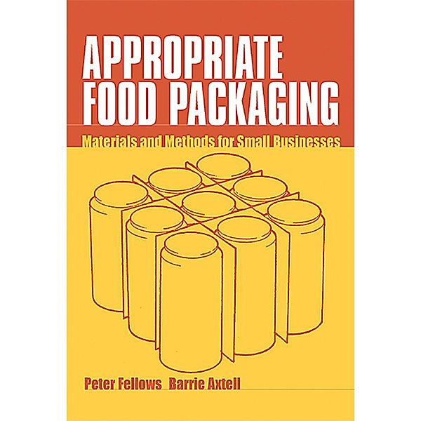 Appropriate Food Packaging, Peter Fellows
