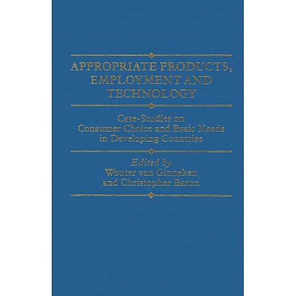 Appropriate Products, Employment and Technology, Wouter Van Ginneken, Christopher Baron