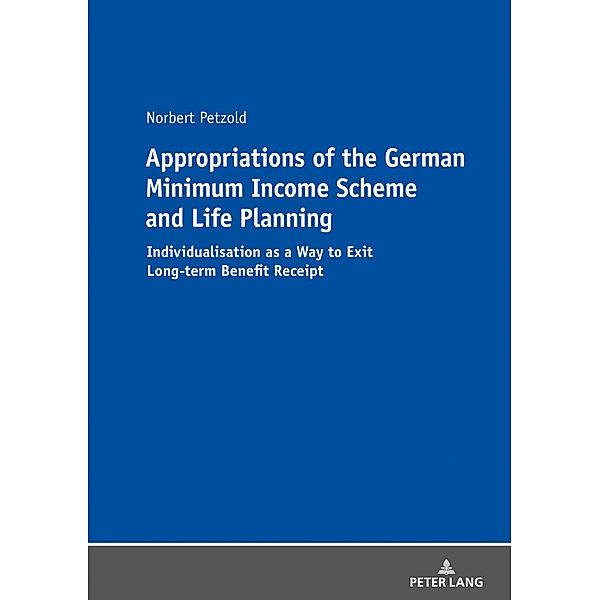 Appropriations of the German Minimum Income Scheme and Life Planning, Norbert Petzold