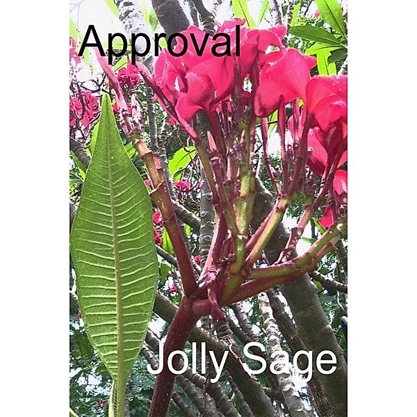 Approval, Jolly Sage