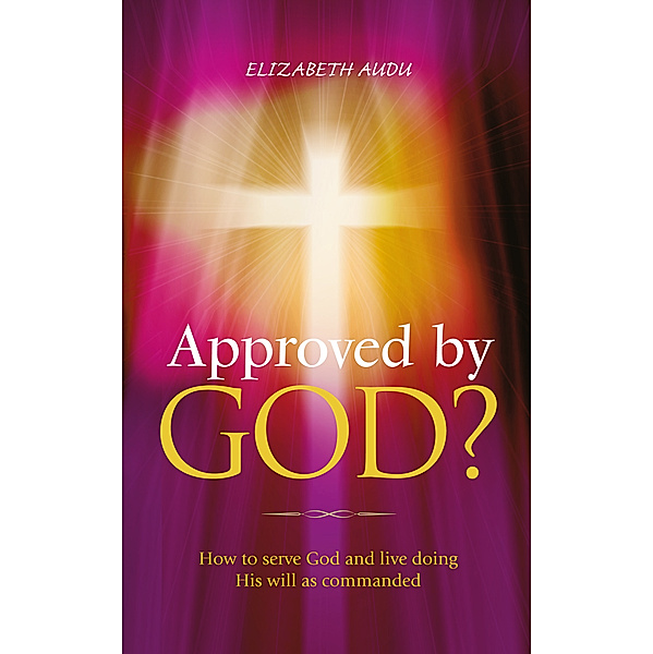 Approved By God?, Elizabeth Audu
