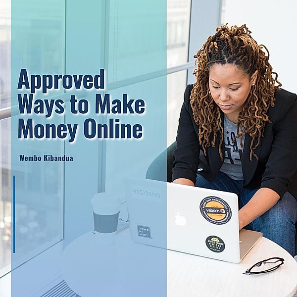 Approved Ways to Make Money Online, Wembo Kibandua