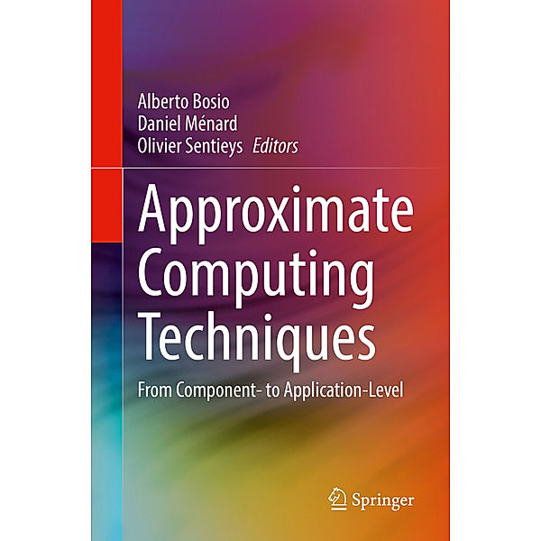 Approximate Computing Techniques