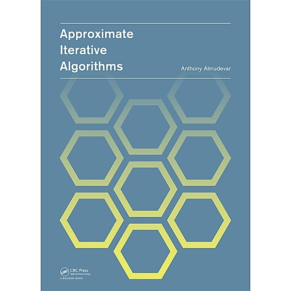 Approximate Iterative Algorithms, Anthony Louis Almudevar