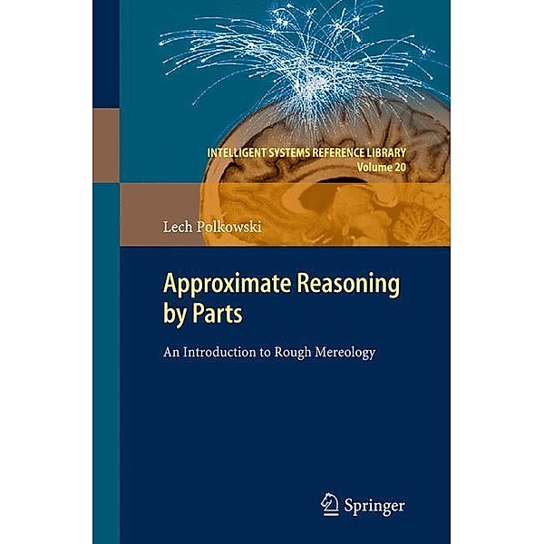 Approximate Reasoning by Parts, Lech Polkowski