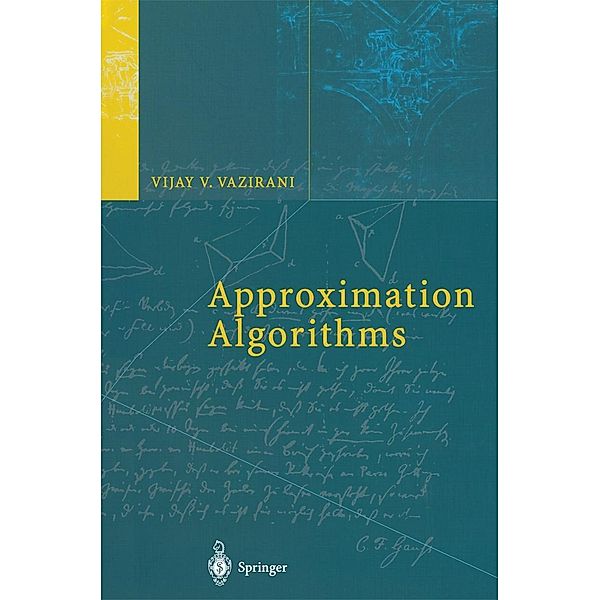 Approximation Algorithms, Vijay V. Vazirani