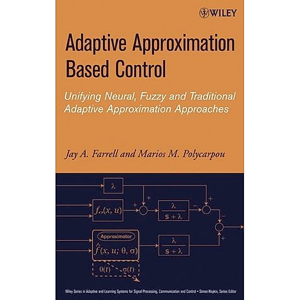 Approximation Based Control, Jay A. Farrell, Marios M. Polycarpou