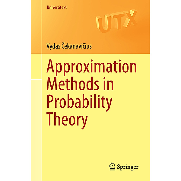 Approximation Methods in Probability Theory, Vydas Cekanavicius