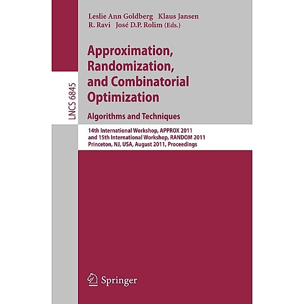 Approximation, Randomization, and Combinatorial Optimization. Algorithms and Techniques / Lecture Notes in Computer Science Bd.6845