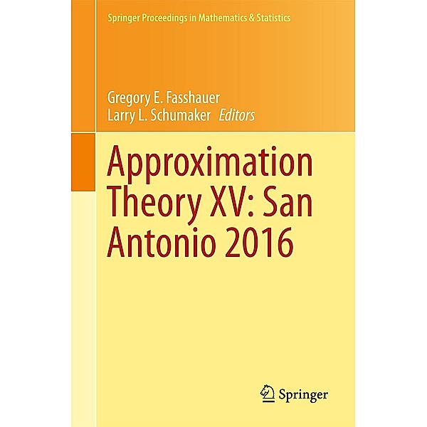 Approximation Theory XV: San Antonio 2016 / Springer Proceedings in Mathematics & Statistics Bd.201