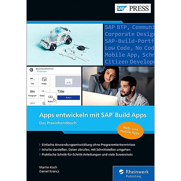 Apps entwickeln mit SAP Build Apps / SAP Press, Martin Koch, Daniel Krancz