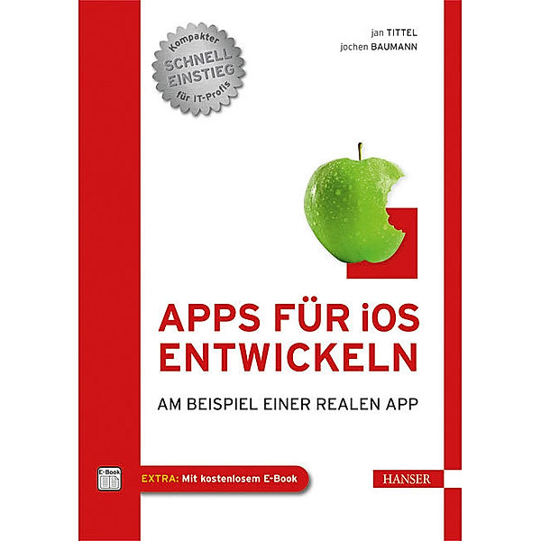 Apps für iOS entwickeln, Jan Tittel, Jochen Baumann