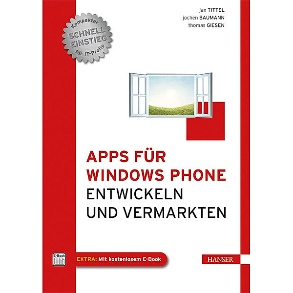 Apps für Windows Phone entwickeln, Jan Tittel, Jochen Baumann, Thomas Giesen