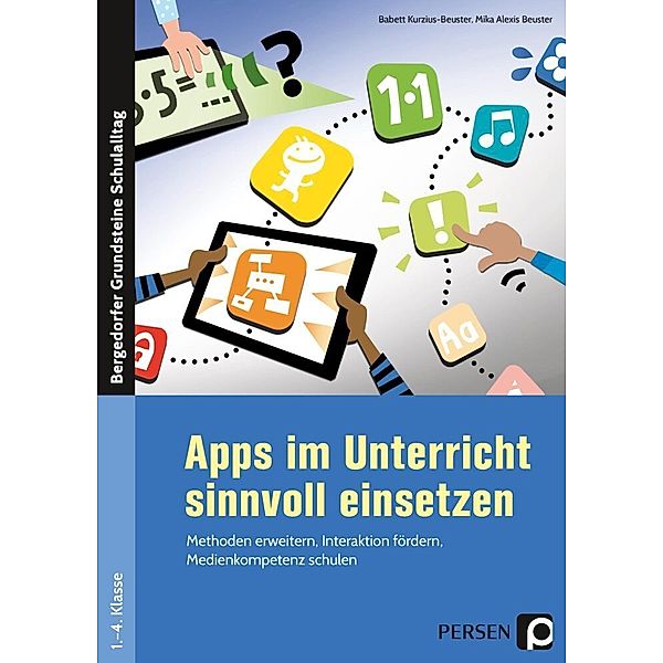 Apps im Unterricht sinnvoll einsetzen, Babett Kurzius-Beuster