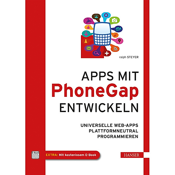 Apps mit PhoneGap entwickeln, Ralph Steyer
