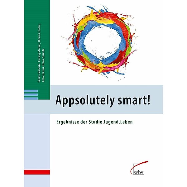 Appsolutely smart!, Thomas Coelen, Jutta Ecarius, Frank Gusinde, Sabine Maschke, Ludwig Stecher