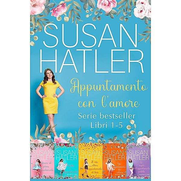 Appuntamento con l'amore: cofanetto e-book (Libri 1-5) / Edizioni speciali di Susan Hatler, Susan Hatler