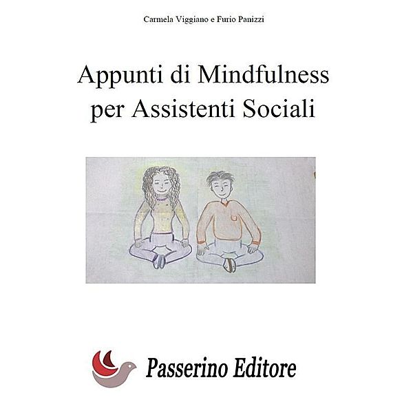 Appunti di Mindfulness per Assistenti Sociali, Carmela Viggiano, Furio Panizzi