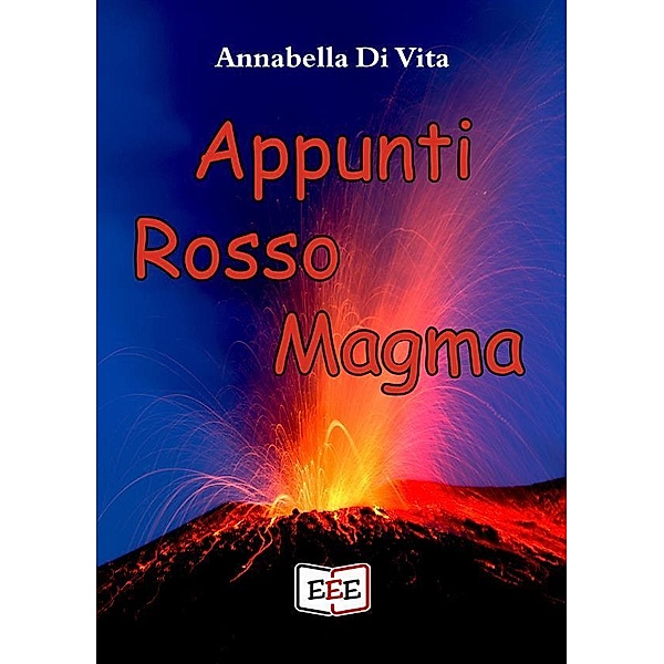 Appunti rosso magma / Storie di donne Bd.16, Annabella Di Vita