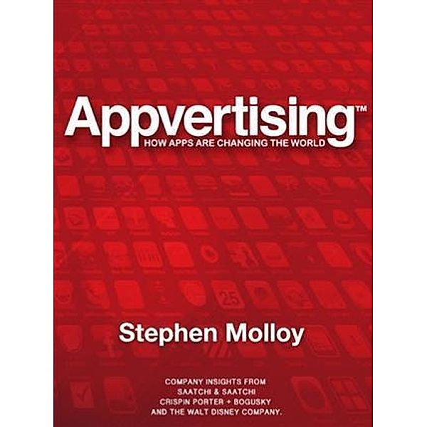 Appvertising - How Apps Are Changing The World, Stephen Molloy