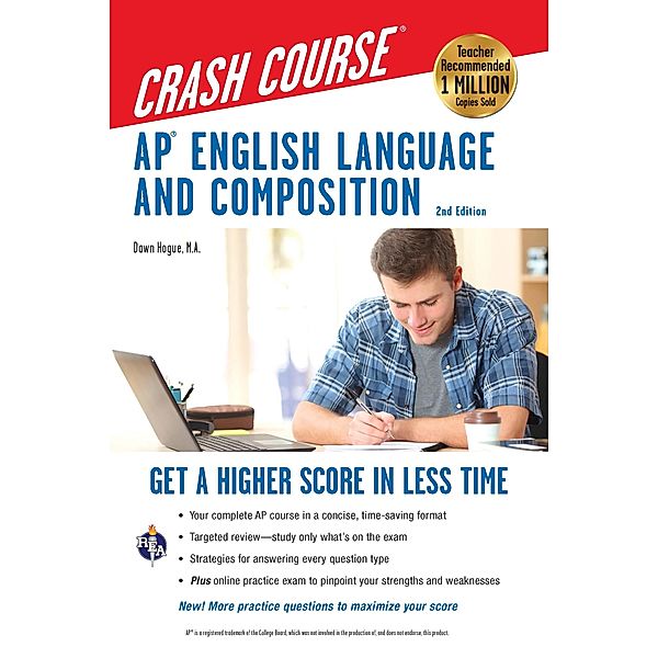 AP(R) English Language & Composition Crash Course, 2nd Edition, Dawn Hogue