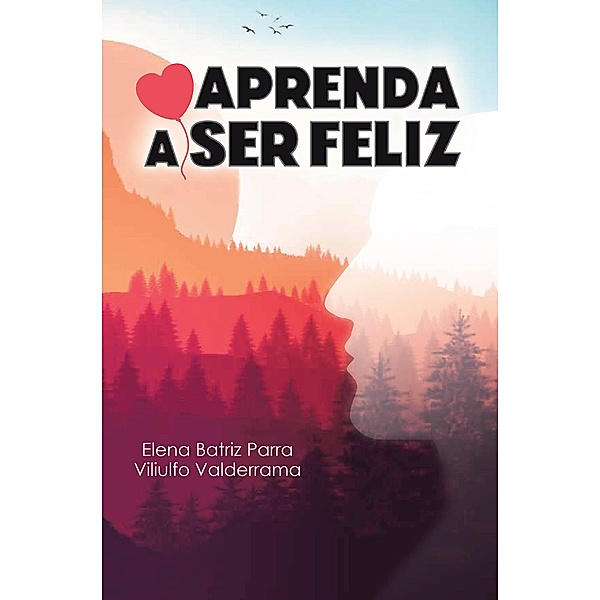 Aprenda a Ser Feliz, Elena Batriz Parra