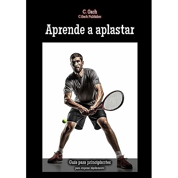 Aprende a aplastar, C. Oach