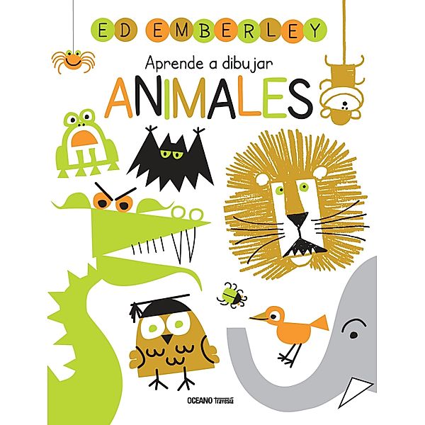 Aprende a dibujar animales / Actividades, Ed Emberley
