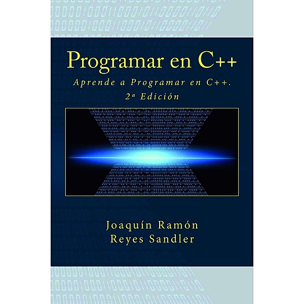 Aprende a Programar en C++, Joaquín Ramón Reyes Sandler