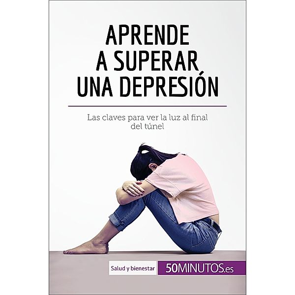 Aprende a superar una depresión, 50minutos