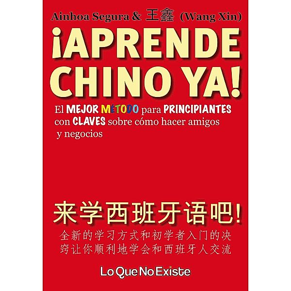 ¡Aprende chino ya!, Ainhoa Segura, Wang Xin